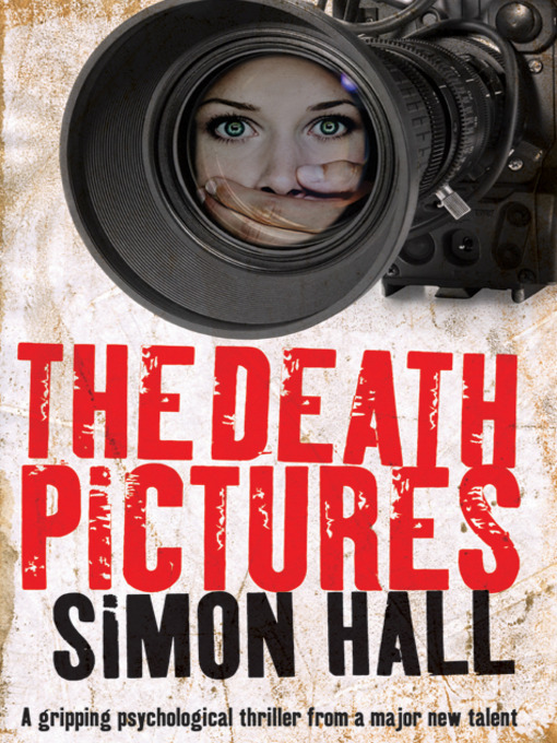 Title details for The Death Pictures by Simon Hall - Available